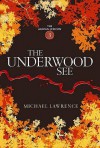 The Underwood See (Aldous Lexicon) - Michael Lawrence