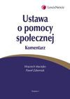 Ustawa o pomocy społecznej Komentarz - Wojciech Maciejko, Zaborniak Paweł