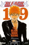 Bleach, Tome 19: The Black Moon Rising - Tite Kubo