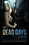 The Dead Days Journal (Volume 1) - Sandra R Campbell