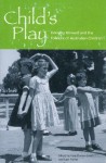 Child's Play: Dorothy Howard and the Folklore of Australian Children - June Factor