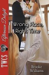 Wrong Place, Right Time - Brooke Williams