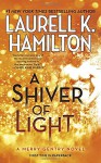 A Shiver of Light (A Merry Gentry Novel) - Laurell K. Hamilton