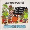 Learn Opposites With The Munch Bunch - Giles Reed