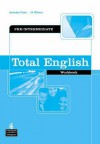 Total English Pre Intermediate Workbook Without Key (Total English) - Antonia Clare, J.J. Wilson