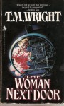 Woman Next Door - T.M. Wright