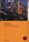 Bangkok: Place, Practice and Representation (Asia's Transformations/Asia's Great Cities) - Marc Askew