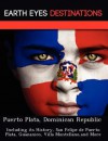 Puerto Plata, Dominican Republic: Including Its History, San Felipe de Puerto Plata, Guananico, Villa Montellano, and More - Sam Night