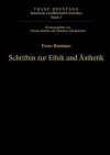 Schriften Zur Ethik Und Asthetik - Thomas Binder, Arkadiusz Chrudzimski