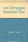 Joe Dimaggio Baseball Star by Trudie Engel (1994-04-01) - Trudie Engel