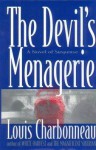 The Devil's Menagerie: A Novel of Suspense - Louis Charbonneau