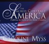 The Sacred Contract of America: Fulfilling the Vision of Our Mystic Founders - Caroline Myss