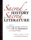 Sacred History, Sacred Literature: Essays on Ancient Israel, the Bible, and Religion in Honor of R.E. Friedman on His Sixtieth Birthday - Richard Elliott Friedman, Shawna Dolansky