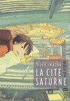 La Cité Saturne - Tome 2 - Hisae Iwaoka, Pascale Simon