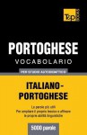 Vocabolario Italiano-Portoghese Per Studio Autodidattico - 5000 Parole - Andrey Taranov