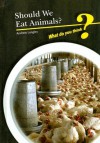 Should We Eat Animals? - Andrew Langley