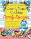 Once-A-Month Cooking Family Favorites, More Great Recipes That Save You Time and Money From The Inve - Mimi Wilson