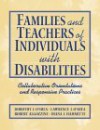 Families And Teachers Of Individuals With Disabilities: Collaborative Orientations And Responsive Practices - Dorothy J. O'Shea, Bob Algozzine