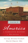 America: A Narrative History (Eighth Edition) (Vol. 1) - George Brown Tindall, David Emory