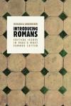 Introducing Romans: Critical Concerns in Paul's Most Famous Letter - Richard N. Longenecker