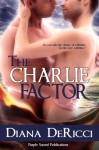 The Charlie Factor - Diana DeRicci