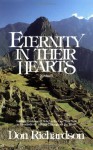 Eternity in Their Hearts: Startling Evidence of Belief in the One True God in Hundreds of Cultures Throughout the World - Don Richardson