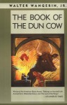 The Book of the Dun Cow - Walter Wangerin Jr.