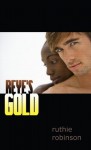 Reye's Gold - Ruthie Robinson