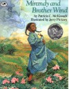 Mirandy and Brother Wind - Patricia C. McKissack, Jerry Pinkney