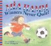 Mia Hamm Winners Never Quit! - Mia Hamm, Carol Thompson, hamm mia