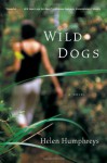Wild Dogs - Helen Humphreys