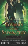 Zombies Sold Separately - Cheyenne McCray