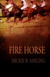 Fire Horse (Polo Series) - Mickie B. Ashling