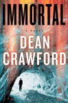 Immortal: A Novel - Dean Crawford