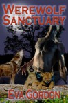 Werewolf Sanctuary - Eva Gordon