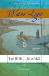 Water Logic - Laurie J. Marks