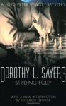 Striding Folly, Including Three Final Lord Peter Wimsey Stories - Dorothy L. Sayers