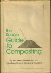 The Rodale Guide to Composting - Jerry Minnich