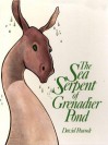 The Sea Serpent of Grenadier Pond - David Peacock