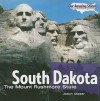 South Dakota: The Mount Rushmore State - Jason Glaser