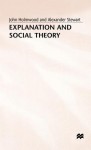 Explanation And Social Theory - John Holmwood, Alexander Stewart