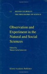 Observation and Experiment in the Natural and Social Sciences (Boston Studies in the Philosophy and History of Science) - Maria Carla Galavotti