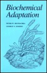 Biochemical Adaptation - Peter W. Hochachka, George N. Somero