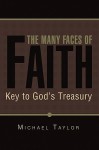 The Many Faces of Faith - Michael Taylor