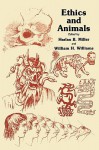 Ethics and Animals - Harlan B. Miller, William H. Williams