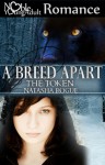 A Breed Apart: The Token - Natasha Rogue