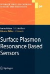 Surface Plasmon Resonance Based Sensors - Jirí Homola