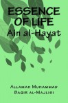 Essence of Life: Ain al-Hayat - Allamah Muhammad Baqir al-Majlisi, Yasin Publications