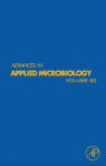 Advances in Applied Microbiology, Volume 60 - Allen I. Laskin, Sima Sariaslani, Geoffrey M. Gadd