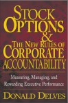 Stock Options and the New Rules of Corporate Accountability - Donald P. Delves, Paul A. Volcker